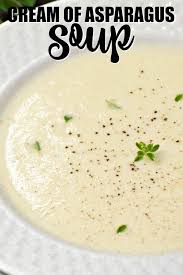 Cream Of Asparagus Soup Recipe In 2020 Asparagus Soup Creamed Asparagus Cream Of Asparagus Soup