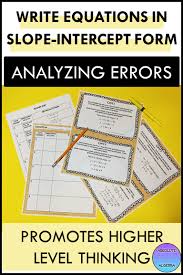 Write Equations In Slope Intercept Form Analyzing Errors Writing Equations High School Math Activities Teaching Algebra