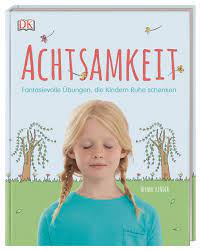✓ windpocken, masern & co. Achtsamkeit Fantasievolle Ubungen Die Kindern Ruhe Schenken Kinder Wynne 9783831038268 Amazon Com Books