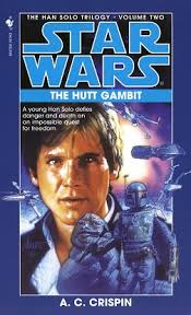 Star Wars: Expanded Universe Read-Through- “The Hutt Gambit” by A.C.  Crispin
