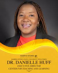 Harris-Stowe Univ على X: "Harris-Stowe welcomes Dr. Danielle Huff! Dr. Huff  is the Executive Director of the Center for Teaching and Learning at the  Anheuser-Busch School of Business. Let's give her a