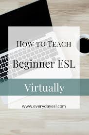 Keeping It Simple Teaching Tips And Activities For Your Online Beginner Level Esl Class Everyday Esl Teaching Tips Teaching Esl Class