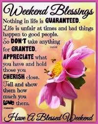 This day is a blessing from god, may it be a blessing to your life. 59 Weekend Greetings Ideas In 2021 Weekend Greetings Weekend Quotes Happy Weekend Quotes