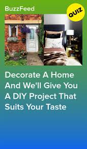 Decorate A Home And We Ll Give You A Diy Project That Suits Your Taste House Quiz Aesthetic Quiz Design Your Dream House