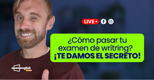¡Éxito! Te enseñamos cómo triunfar en tu examen de writing