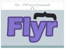Check out their videos, sign up to chat, and join their community. Flyr Php Micro Framework
