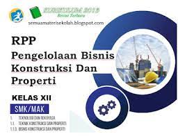 Check spelling or type a new query. Rpp Pengelolaan Bisnis Konstruksi Dan Properti Kelas Xii Smk Kurikulum 2013 Revisi 2017 Kurikulum 2013