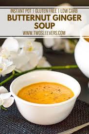 Butternut Ginger Soup Butternut Squash Squash Recipes Instant Pot Soup Recipes Pressure Cooker Soup Recipes Fall Soup Recipes Instant Pot Soup Recipes
