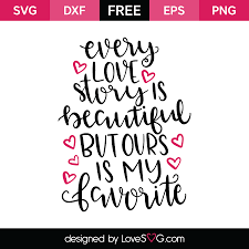 Download Every Love Story Is Beautiful Lovesvg Com