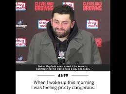 I woke up feeling dangerous. Baker Mayfield When I Woke Up This Morning I Was Feeling Pretty Dangerous Youtube