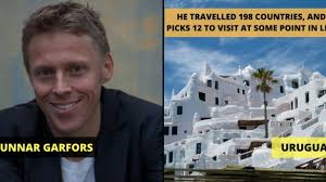 Gunnar garfors (born 29 may 1975) is a norwegian media professional, traveller, and author. 12 Best Countries From The Man Who Travelled 198 Countries