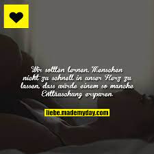 #keine liebe #versprechen gebrochen #leere versprechen #enttauscht. Wir Sollten Lernen Menschen Nicht Made My Day