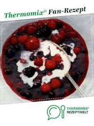 Rote Grutze Sensationell Lecker Rezept Nachtisch Thermomix Lecker Thermomix Rezepte