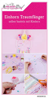 Diy Einhorn Traumfanger Selber Basteln Mrsberry Kreativ Studio Traumfanger Selber Basteln Traumfanger Basteln Kinder Selber Basteln