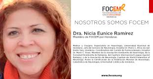 Nuestra compañera Dra. Eunice Ramirez es una destacada catedrática de la  Universidad Católica de Honduras, además es Jefa del Servicio de Neurología  del Hospital Dr. Mario C. Rivas de San Pedro Sula,