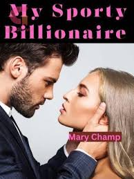 My Sporty Billionaire by Mary Champ Read Online Free
