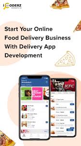 Start Your Online Food Delivery Business With Delivery App Development Food Delivery Business App Development Delivery App