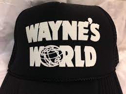 Wayne S World Hat Cap Trucker Hat New Black Waynes World Hat Wayne S World Trucker Hat