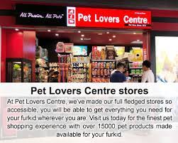 In our mission to become the best online pet store in malaysia, we carry products for all kinds of pets. Store Locations Pet Lovers Centre Malaysia