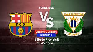 En fc barcelona en vivo te ofrecemos diferentes opciones para que puedas disfrutar del partido del barcelona desde tu ordenador. Fc Barcelona Vs Leganes La Liga En Vivo Minuto A Minuto Futbol Total