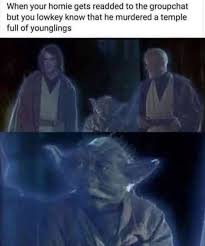 This Made Me Laugh So Hard Omg Funny Star Wars Memes Star Wars Quotes Star Wars Fandom