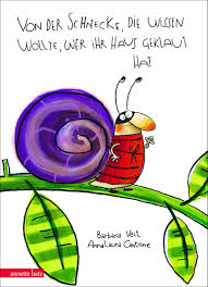 Werden schnecken mit haus geboren? Von Der Schnecke Die Wissen Wollte Wer Ihr Haus Geklaut Hat Barbara Veit Anna Laura Cantone Amazon De Bucher