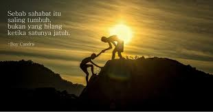 Apakah setiap perjalanan hidupnya tidak memiliki kendala? Belajar Menjadi Sahabat Yang Baik Dari 10 Quotes Milik Boy Candra Tentang Persahabatan Juproni Quotes