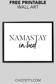 namastay in bed printable wall art free printable wall art wall printables wall prints