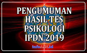 Check spelling or type a new query. Update Pengumuman Hasil Tes Psikologi Ipdn 2019