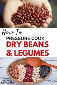 I recommend skipping the overnight soak and. How To Pressure Cook Dry Beans Legumes With Or Without Soaking