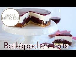 Super Leckere Rotkappchentorte Schnell Und Einfach Rezept Von Sugarprincess Youtube Kuchen Und Torten Rezepte Rezepte Kuchen Und Torten