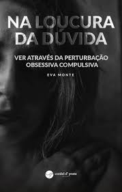 Na Loucura Da Dúvida, Eva Monte