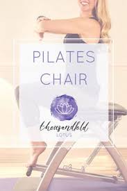10 Malibu Pilates Chair Exercises Ideas Pilates Chair Chair Exercises Pilates