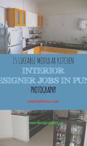 15 Likeable Modular Kitchen Interior Designer Jobs In Pune Photography In 2020 Kitchen Interior Interactive Kitchen Design Interior Design Jobs