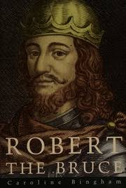 Robert the Bruce : Bingham, Caroline, 1938-1998 : Free Download, Borrow,  and Streaming : Internet Archive