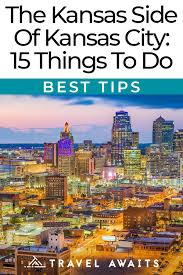 The Kansas Side Of Kansas City 15 Things To Do City Travel Photography Kansas City Missouri City Travel