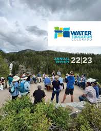 2022-2023 Water Education Colorado Annual Report by Water Education  Colorado