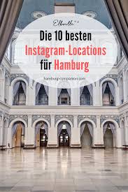 Hamburgs Instagram Hotspots Die 10 Tollsten Orte An Denen Es Klick Macht Hamburg Reise Hamburg Hamburg Insider Tipps