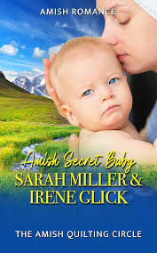 Amish Secret Baby (The Amish Quilting Circle Book 7) See more