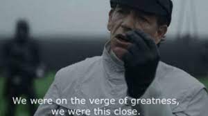 We Were On The Verge Of Greatness Know Your Meme