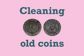 Using an abrasive cleanser can easily scratch the surface of the. How To Clean Old Coins Hint Don T Vintage Cash Cow Blog