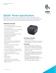 The zd220 desktop printer gives you reliable operation and basic features at an affordable price—both at the point of purchase and across the entire lifecycle. 2