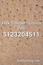 We would like to show you a description here but the site won't allow us. Jack Stauber Choice Full Roblox Id Roblox Music Codes Roblox Choices Jack