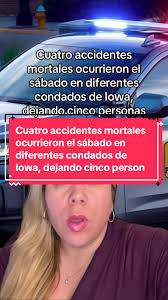 Accidentes mortales en Iowa: cinco muertos el sábado