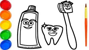 Coloring Toothbrush Toothpaste Drawing And Painting Video For Kids Brushing Teeth Brush Teeth Kids Drawing For Kids