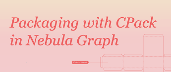 The cmake source tree itself contains a cpack_project_config_file. Packaging With Cpack In Nebula Graph
