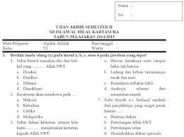 Untuk mengetahui pencapaian kompetensi siswa dalam belajar selama satu semester dengan melihat atau merujuk pada nilai uas/pas. Soal Uas Ukk Aqidah Akhlak Kls 6 Mi Semester 2 Kurikulum 2013 Blog Pendidikan Materi Penting Pendidikan Sekolah