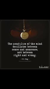 Thoughtoftheday Quoteoftheday Motivationalquotes Quotes Pendulam Mind Sense Nonsense Wrong Quote Life Quotes Thought Of The Day