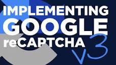 Implementing reCAPTCHA v3 - #91 - YouTube