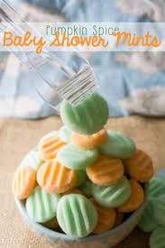 Pumpkin Spice Baby Shower Mints Mama Plus One Recipe Baby Shower Food Menu Baby Shower Pumpkin Cream Cheese Mints